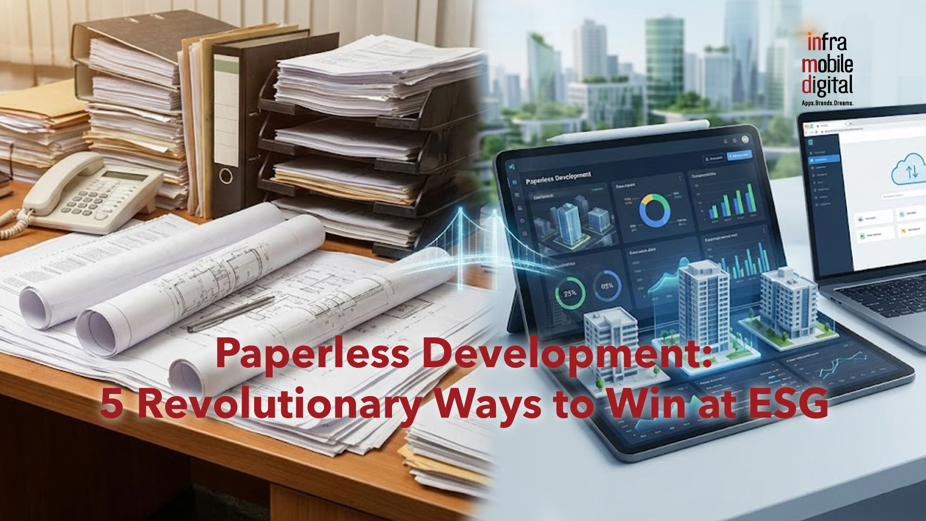 Paperless Development: 5 Revolutionary Ways to Win at ESG